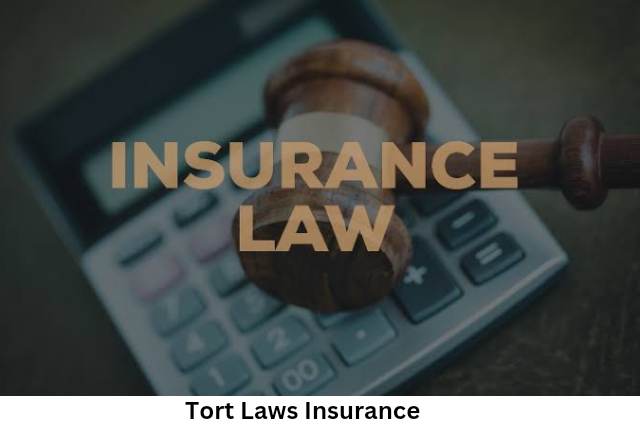 Tort Laws Insurance